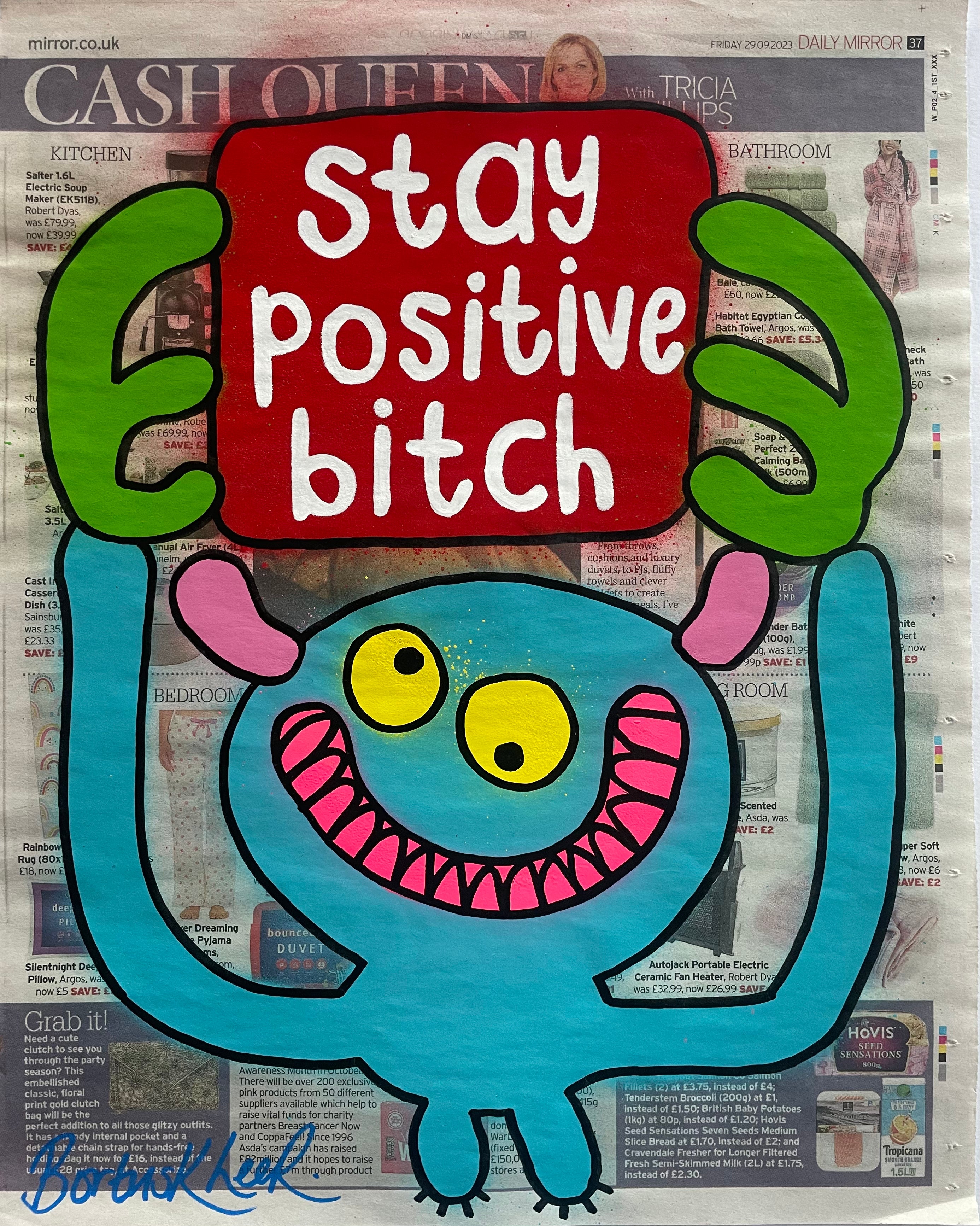 Stay positive bitch