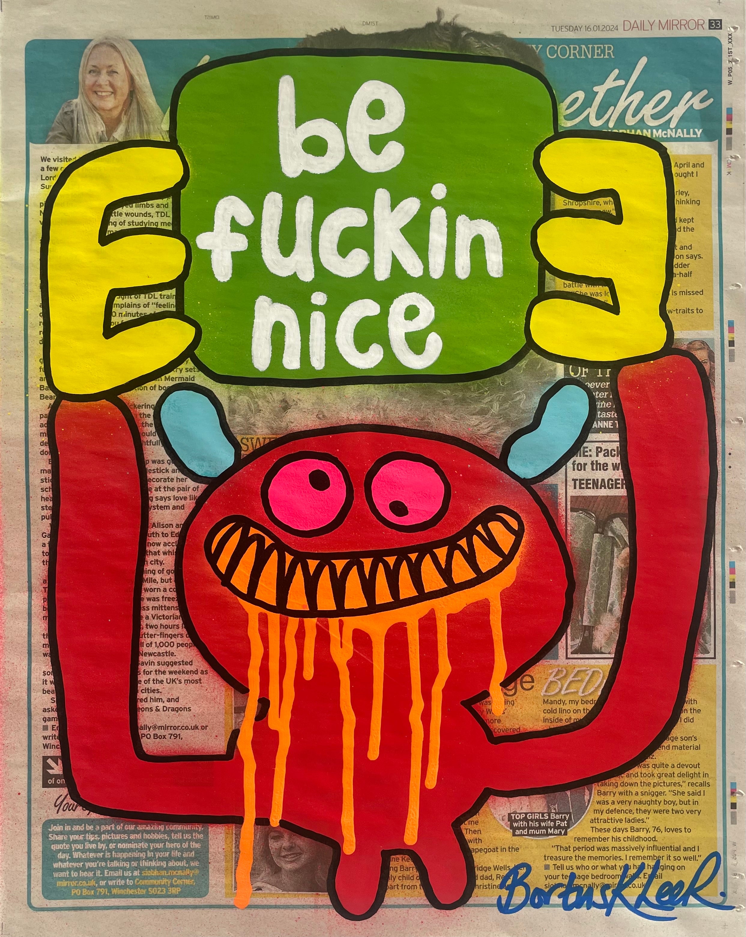 be fuckin nice