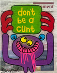 don't be a cunt