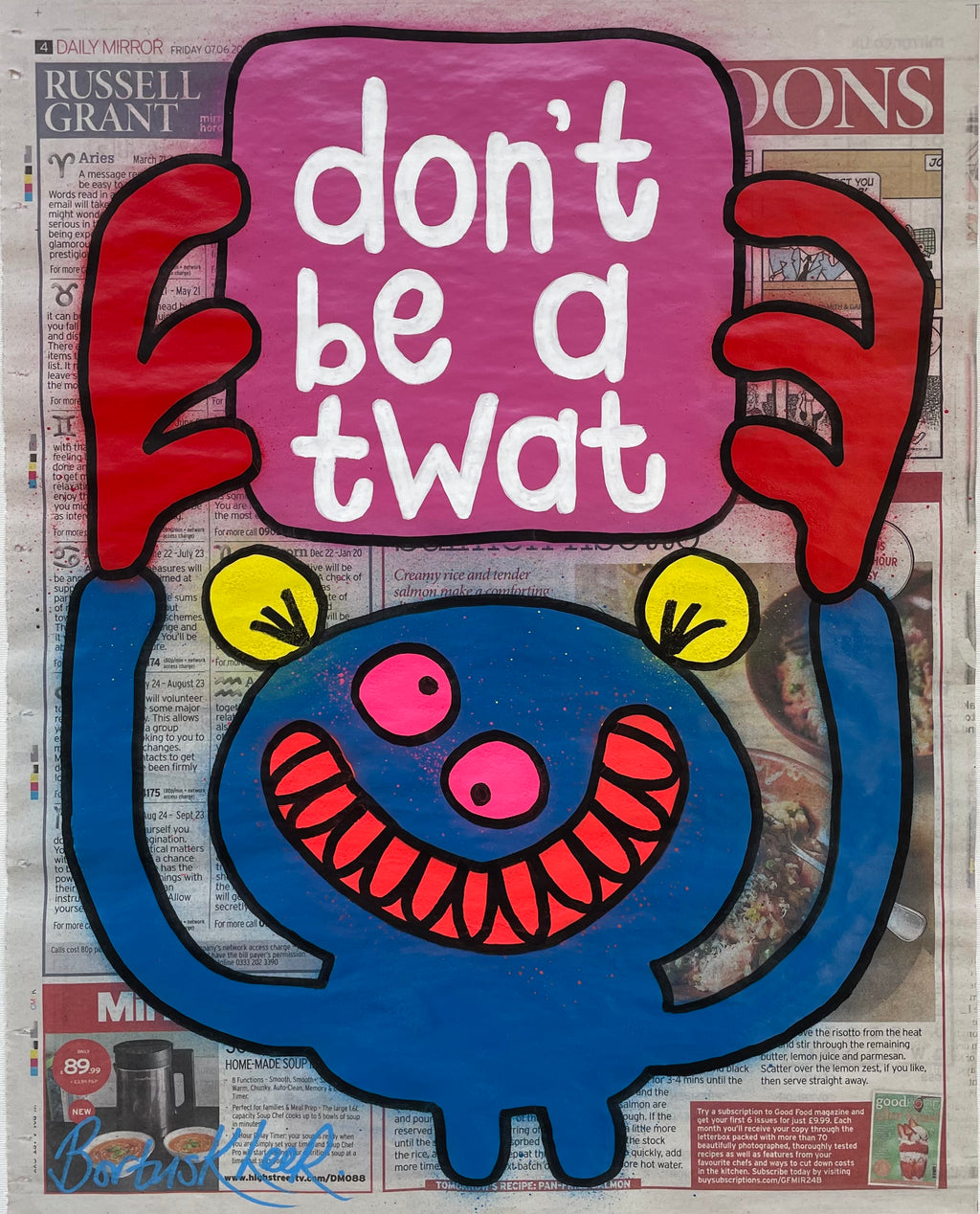 don't be a twat
