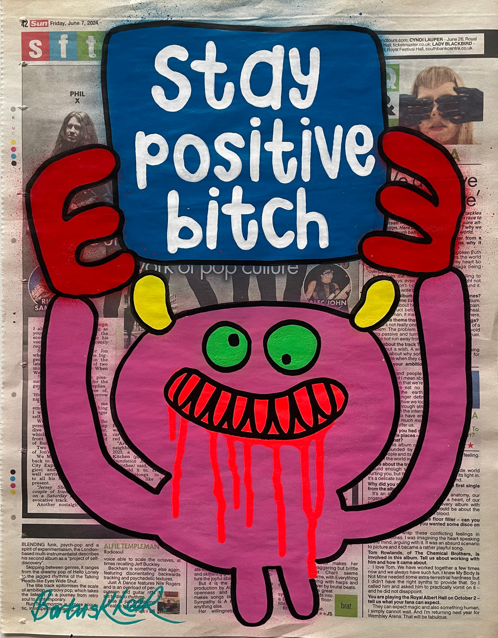 Stay positive bitch