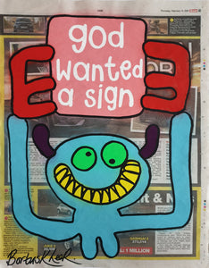 God wanted a sign