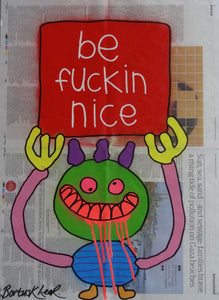 Be fuckin nice (Medium)